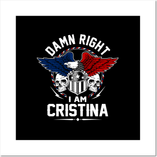 Cristina Damn Right I Am Cristina Posters and Art